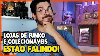 LOJAS DE FUNKO POP E COLECIONÁVEIS ESTÃO FALINDO!