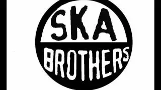 Ska Brothers - I Feel Good
