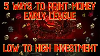 5 Ways to Print Money early league in Affliction