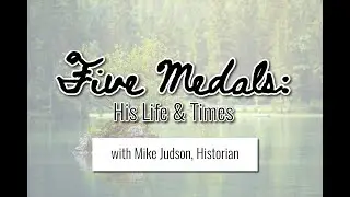 Gallery Talk - Five Medals: His Life and TImes