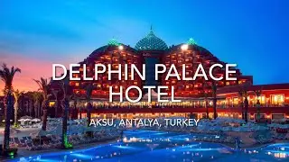 Delphin Palace Hotel, Aksu, Antalya, Turkey