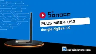 Sonoff Dongle Plus MG24 USB adapter (Dongle-PMG24) (ZigBee 3.0)