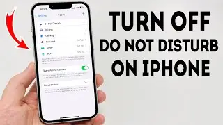 How To Turn Off Do Not Disturb on iPhone! (2024)