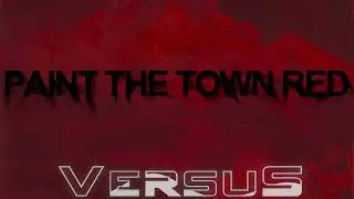 ▼ VersuS - Paint The Town Red (Kizomba)