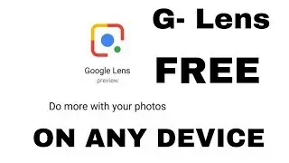 How to get the new Google Lens in any device.... XIAOMI Or any other Device