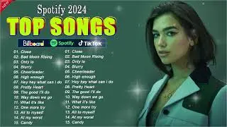 Billboard Hot 100 - Best Pop Music Playlist 2024 - Selena Gomez,Miley Cyrus, Dua Lipa...