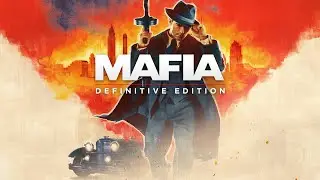 Mafia Definitive Edition - Все ради семьи! #6