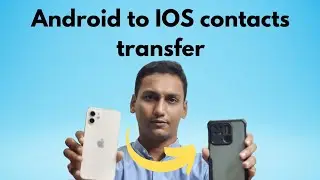 Transfer your contacts from android to iPhone||