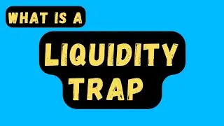 What is Liquidity Trap | Liquidity Trap | Liquidity Trap Meaning | Liquidity Trap Definition