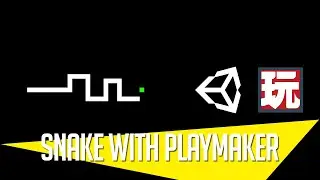 Snake with Unity & Playmaker - Pt.02 Fruit Mechanics
