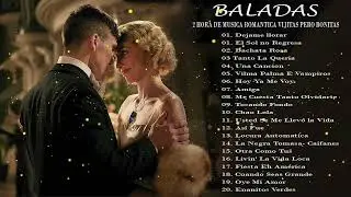 Viejitas y Bonitas Baladas Romanticas en Español - Las Mejores Baladas Romanticas De Los 80 y 90