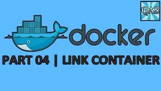 Docker Linking Multiple Containers Tutorial (Part 04) | QAShahin