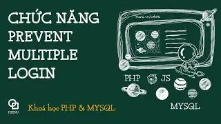 Hướng dẫn chức năng Prevent Multiple Login (Bài bổ sung)