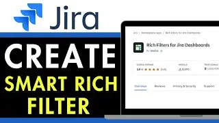 How to Create Smart Rich Filter in Jira 2025 (EASY GUIDE)