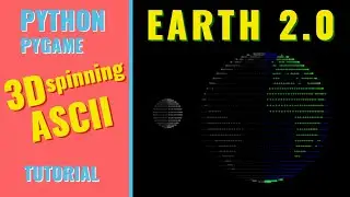 Python/Pygame 3D ASCII Spinning Earth with Moon Tutorial
