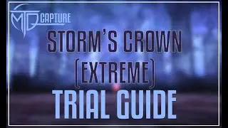 STORM'S CROWN (EXTREME) GUIDE - FFXIV 6.2