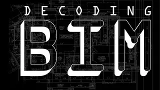 Decoding BIM