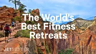 #GoLater: The World’s Best Fitness Retreats (2020) | Jetsetter.com