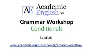 Conditionals or If clauses (zero, first, second, third & mixed conditionals) - English Grammar