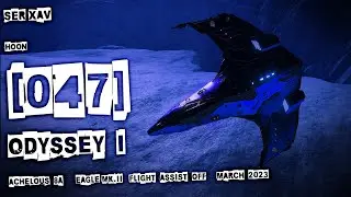 ODYSSEY  I   |   HOON 047  |  SER XAV  |  Flight Assist Off  |  Elite Dangerous HORIZONS Legacy 3.8