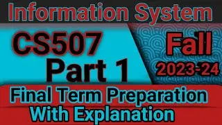 CS507 Final Term Preparation Part 1 2024 by learning point