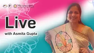 Live with Asmita Gupta