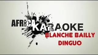 Blanche Bailly - Dinguo | Version Karaoke ( Instrumental + Lyrics)