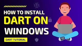 How to Install Dart On Windows