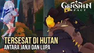 Tersesat di Hutan - Antara Janji dan Lupa - Quest Natlan 5.0 Genshin Impact