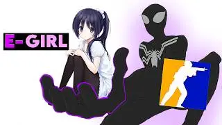 I PLAYED CS WITH E-GIRL AND LIKED IT?