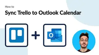 How to Sync Trello and Outlook Calendar with Automated 2-Way Updates