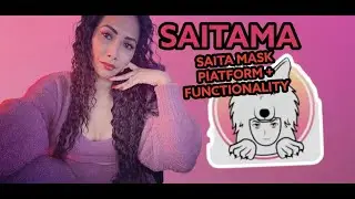 Saitama Token : Saita Mask Platform  + Functionality. Projects & Impression.