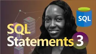 Class 10 - SQL Statements III