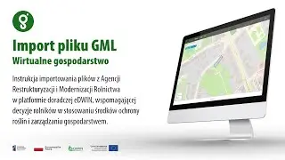 Import pliku GML - Wirtualne Gospodarstwo (film z audiodeskrypcją)