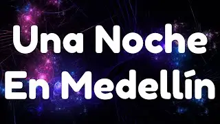 Cris Mj - Una Noche En Medellín (Letra/Lyrics)