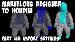 Marvelous Designer to Houdini Workflow Part 3 Export & Import Settings