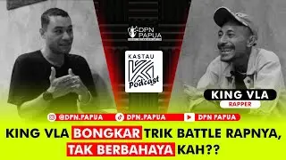 KING VLA, HIDUP MATI DI DUNIA RAPPER | KAS TAU PODCAST