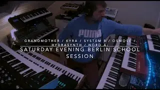 Saturday Evening Berlin School Session..... (Grandmother, Osmose, Hydrasynth, System 8, Kyra, Nord)