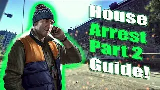 House Arrest Part 2 | Tarkov Guides