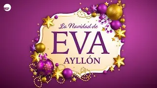 Eva Ayllón | La Navidad de Eva Ayllón (Full Album) | Music MGP