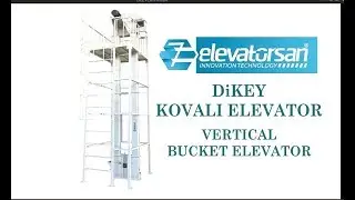 DİKEY KOVALI ELEVATOR - VERTICAL BUCKET ELEVATOR