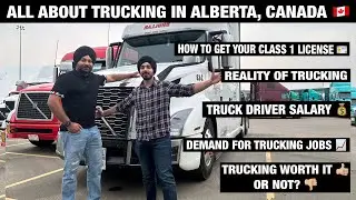 HOW TO GET CLASS 1 LICENSE IN ALBERTA | TRUCK DRIVER SALARY | REALITY OF TRUCKING IN CANADA