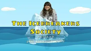 The Icebreakers Society