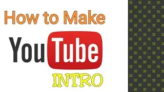How To Make YouTube Intro for FREE (NO WATERMARK)
