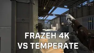 Frazeh triple deag 4k vs Temperate @EPIC36