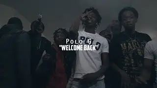 Polo G - Welcome Back | @shotbytimo