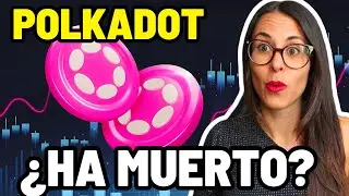 ❌️¡Lo que NO TE DICEN de Polkadot! ¿DOT ha MUERTO?