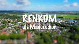 Renkum als Madurodam