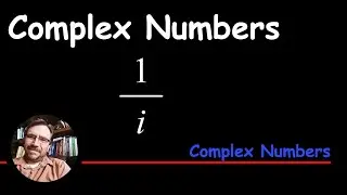 How to Rationalize the Denominator - 1/i - EASY