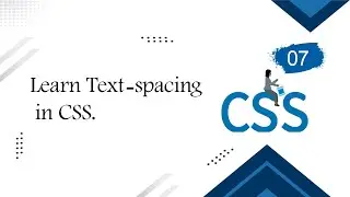 [Learn CSS Fundamentals in Arabic 2022] #7 Text Spacing